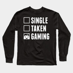 Single Taken Gaming Long Sleeve T-Shirt